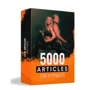 5000 Fitness Articles: Flexible Use for Your Every Need